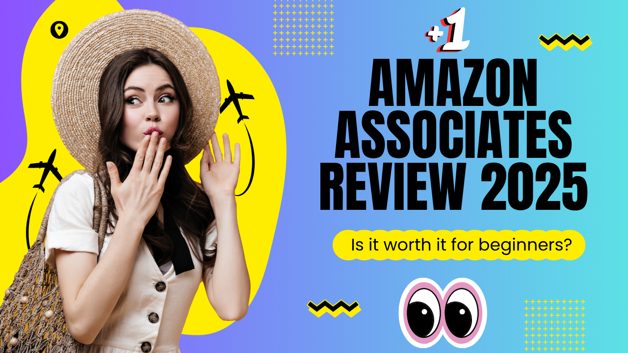 Amazon Associates Review 2025: Is it worth it for beginners?